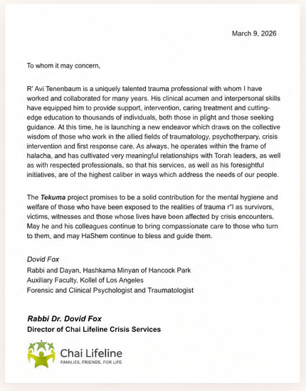 Letter of endorsement from Rav Dr. Dovid Fox, Director of Chai Lifeline Crisis Services